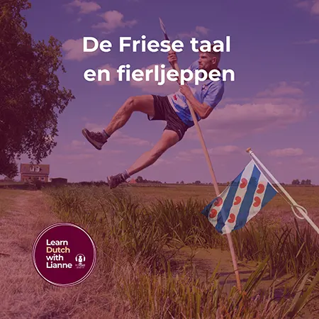 Afl. 29 - De Friese taal en fierljeppen