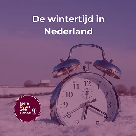 Afl. 41 - De wintertijd in Nederland