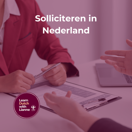 Afl. 70 - Solliciteren in Nederland
